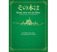 Érase una vez un libro / Once Upon a Time, There Was a Book