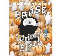 Erase Writer's Block: Halloween Edition