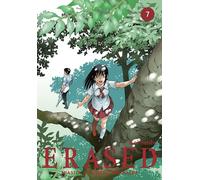 ERASED. La ville d'où j'ai disparu. Volume 7