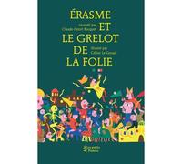 Érasme et le grelot de la Folie - Claude-Henri Rocquet - Les Petits Platons - broché - Document jeunesse