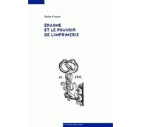 Erasme et le pouvoir de l'imprimerie