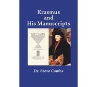 Erasmus and His Manuscripts