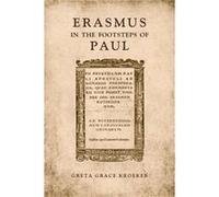 Erasmus in the Footsteps of Paul by Greta Kroeker Hardcover Book Kroeker, Greta (Auteur)