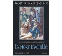 Eraste Fandorine - Tome 4 - La Mort D'achille