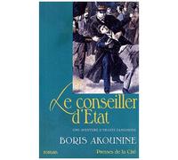 Eraste Fandorine - Tome 6 - Le Conseiller D'etat