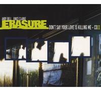 ERASURE - Don't Say Your Love is Killing Me Pt.2