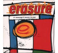 Erasure - ERASURE / IT DOESN'T HAVE TO BE