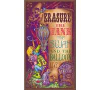 Erasure - Live - The Tank, The Swan and The Balloon