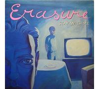 Erasure / Stay With Me