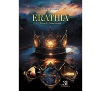 Erathia - Livre I : Échec au roi - Max Amalor - Trois Colonnes - broché - Roman