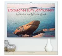 Erbauliches zum Schmunzeln - Weisheiten von Wilhelm Busch (hochwertiger Premium Wandkalender 2026 DIN A2 quer), Kunstdruck in Hochglanz: Hier gibt es Humor und gute Laune mit passenden Fotos garniert