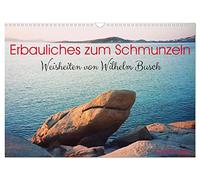 Erbauliches zum Schmunzeln - Weisheiten von Wilhelm Busch (Wandkalender 2026 DIN A3 quer), CALVENDO Monatskalender: Hier gibt es Humor und gute Laune mit passenden Fotos garniert