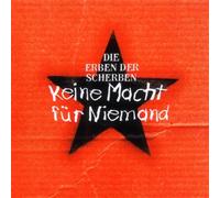 Erben der Scherben,die - Keine Macht Für Niemand