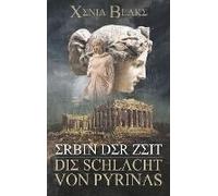 Erbin Der Zeit: Die Schlacht Von Pyrinas