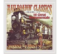 Erbsen Wayne - Railroadin' Classics [Import]