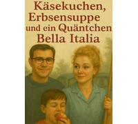 Erbsensuppe-Käsekuchen und ein Quäntchen Bella Italia