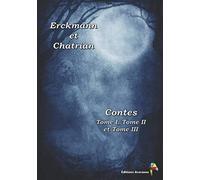 Erckmann et Chatrian - Contes Tome I, Tome II et Tome III