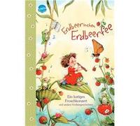 Stefanie Dahle Erdbeerinchen Erdbeerfee. Ein lustiges Froschkonzert und (Relié)