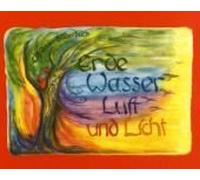 Erde, Wasser, Luft Und Licht