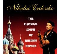 Erdenko,Nikolay - The Classikal Songs of Russian Gypsies [Import]