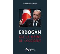 Erdogan ou la haine de l'occident