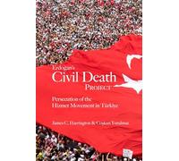 Erdogan's Civil Death Project: Persecution of the Hizmet Movement in Türkiye