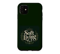 Ère de Douceur de Vivre, Style de Vie Confortable, Bien-être Mental Coque pour iPhone 11