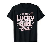 Ere Lucky Girl Humour Syndrome Manifestation T-Shirt