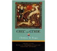 Erec and Enide Chretien De Troyes (Auteur)