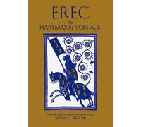 Erec By Hartmann Von Aue: Translation, Introduction, Commentary