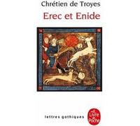 Erec et Enide Chrétien de Troyes (Auteur)