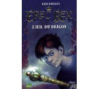 Erec Rex, Tome 1: L'oeil du dragon