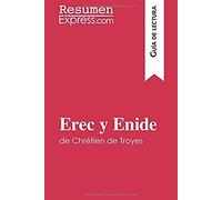 Erec Y Enide De Chrétien De Troyes (Guía De Lectura)