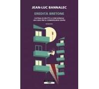 Eredità Bretone. Catena Di Delitti A Concarneau. Un Caso Per Il Commissario Dupin