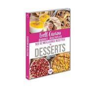 Erell Cariou : ses 52 meilleures recettes de desserts - Cuisine gourmande, recettes d'antan, astuces - Erell Cariou - Editions 365 - relié - Guide