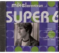 Erentxun, Mikel - Super SEIS