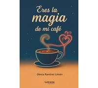 Eres la magia de mi café