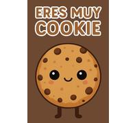 Eres muy cookie
