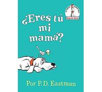 ¿Eres Tú Mi Mamá? (Are You My Mother? Spanish Edition)
