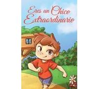 Eres Un Chico Extraordinario