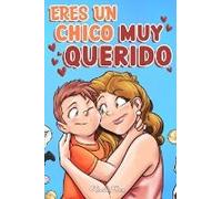 Eres Un Chico Muy Querido