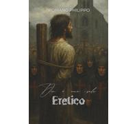 Eretico: Dio è uno solo