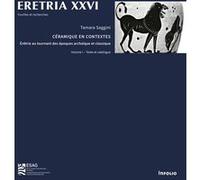 Eretria XXVI - Céramique en contextes - 2 volumes - Érétrie au tournant des époques archaïque et classique