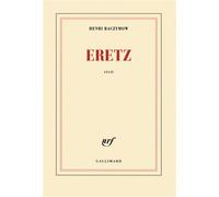 Eretz - Henri Raczymow - Gallimard - broché - Roman