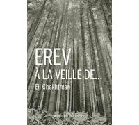 Erev à la veille de - Eli Chekhtman - Buchet-Chastel - broché - Roman