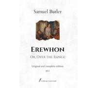Erewhon: Or, Over the Range | Original and complete edition (1872)