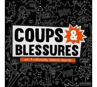 Erexemplaire Coups & blessures