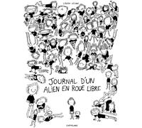 Erexemplaire Journal d'un Alien en roue libre