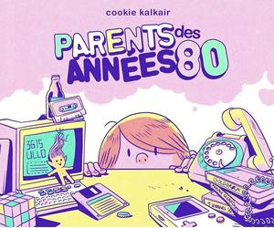 Erexemplaire Parents des années 80