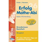 Erfolg im Mathe-Abi 2026 Grundwissen Basisfach Baden-Württemberg